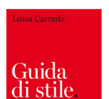 Guida di stile. Scrivere e riscrivere con consapevolezza