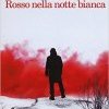 Rosso nella notte bianca