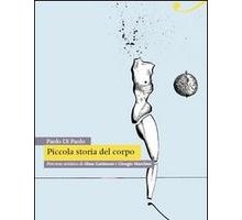 Piccola storia del corpo