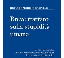 Breve trattato sulla stupidità umana