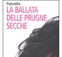 La ballata delle prugne secche