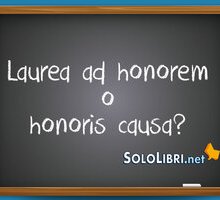 Laurea ad honorem o honoris causa: come si dice e come si ottiene