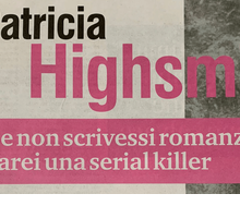 Una Patricia Highsmith da scoprire attraverso diari e taccuini oggi su Tuttolibri