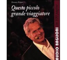 Questo piccolo grande viaggiatore. Claudio Baglioni in 100 pagine