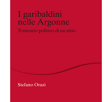 I garibaldini nelle Argonne. Tramonto politico di un mito