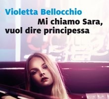 Mi chiamo Sara, vuol dire principessa