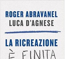 La ricreazione è finita. Scegliere la scuola, trovare il lavoro