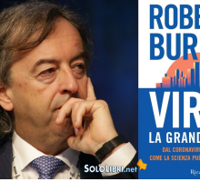 "Virus, la grande sfida": quando esce e perché si discute del libro di Burioni su coronavirus ed epidemie