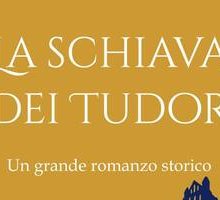 La schiava dei Tudor