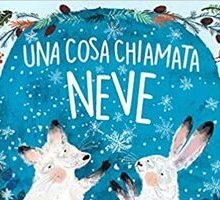 Una cosa chiamata neve