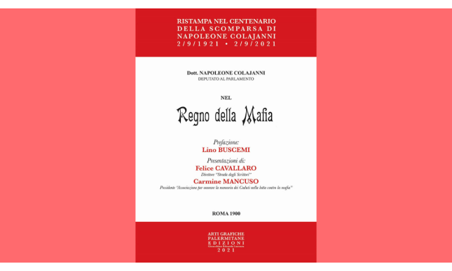 Nel regno della mafia di Colajanni: in ristampa anastatica un testo fondamentale del '900