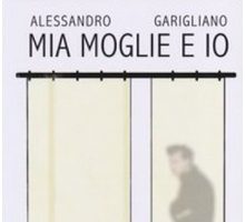 Mia moglie e io