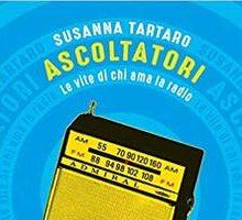 Ascoltatori. Le vite di chi ama la radio