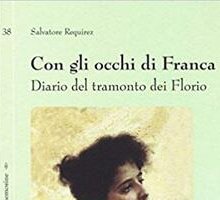 Con gli occhi di Franca. Diario del tramonto dei Florio