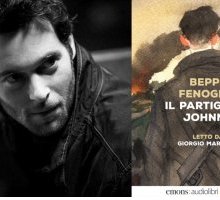 Il partigiano Johnny di Beppe Fenoglio: un audiolibro letto da Giorgio Marchesi