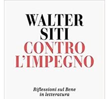 Contro l'impegno. Riflessioni sul bene in letteratura