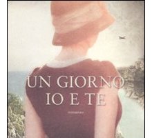 Un giorno io e te