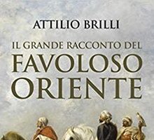 Il grande racconto del favoloso Oriente