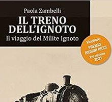 Il treno dell'ignoto. Il viaggio del Milite Ignoto