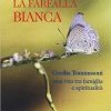 La Farfalla Bianca