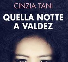 Quella notte a Valdez