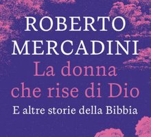 La donna che rise di Dio. E altre storie della Bibbia