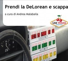 Prendi la DeLorean e scappa