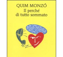 Il perché di tutto sommato