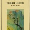 Deserti luoghi. Lettere (1925-1941)