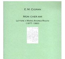 Mon cher ami. Lettere a Mario Andrea Rigoni (1977 - 1990)