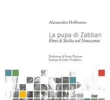 La pupa di Zabban. Ebrei di Sicilia nel Novecento