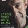 La voce verde della calma