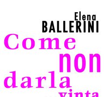 Come non darla… vinta