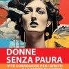 Donne senza paura. Vite coraggiose per i diritti e la parità di genere