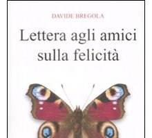 Lettera agli amici sulla felicità