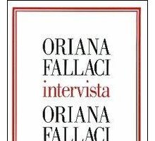 Oriana Fallaci intervista Oriana Fallaci