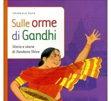 Sulle orme di Gandhi