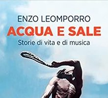 Acqua e sale. Storie di vita e di musica