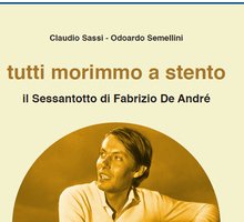 Tutti morimmo a stento, il Sessantotto di Fabrizio De André