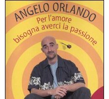 Per l'amore bisogna averci la passione