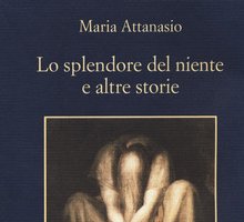 Lo splendore del niente e altre storie