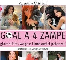 Goal a 4 zampe. Giornaliste, wags e i loro amici pelosetti