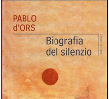 Biografia del silenzio