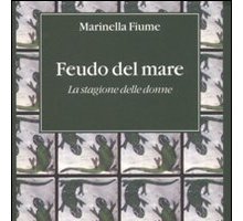 Feudo del mare. La stagione delle donne