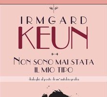 Non sono mai stata il mio tipo. Dialoghi al posto di un'autobiografia