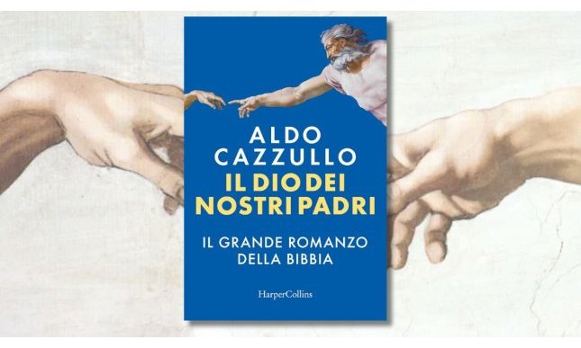 “Il Dio dei nostri padri”: Aldo Cazzullo racconta il grande romanzo della Bibbia