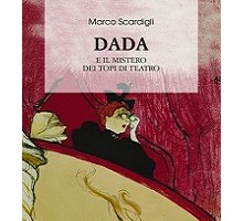 Dada e il mistero dei topi di teatro