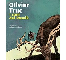 I cani del Pasvik. Un'indagine nella terra dei Sami