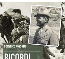 Ricordi di guerra. Con la Julia sui fronti greco albanese russo 1939-1943