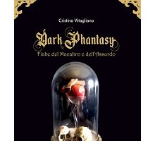 Dark phantasy. Fiabe del macabro e dell'assurdo